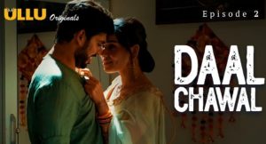 Daal Chawal Episode 2