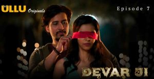 Devar Ji Episode 7